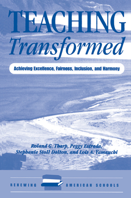 Teaching Transformed: Achieving Excellence, Fairness, Inclusion, And Harmony - Tharp, Roland