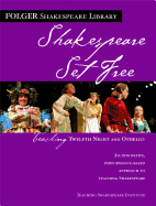 Teaching Twelfth Night and Othello: Shakespeare Set Free