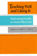Teaching Well and Liking It