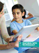 Teaching with Technology: A Guide for Pre-Service Educators