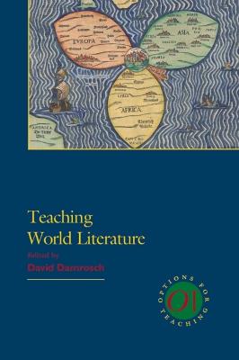 Teaching World Literature - Damrosch, David (Editor)