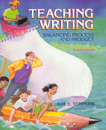 Teaching Writing: Balancing Process and Product