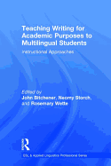 Teaching Writing for Academic Purposes to Multilingual Students: Instructional Approaches
