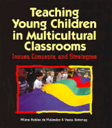 Teaching Young Children in Multicultural Classrooms: Issues, Concepts, and Strategies