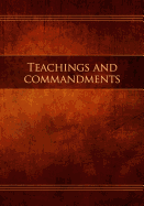Teachings and Commandments: Restoration Edition
