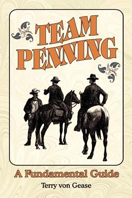 Team Penning - Von Gease, Terry