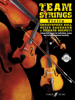 Team Strings: Violin - Bull, Christopher, and Duckett, Richard, and Goodborn, Olive