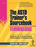 Teambuilding: The ASTD Trainer's Sourcebook