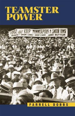 Teamster Power - Dobbs, Farrell