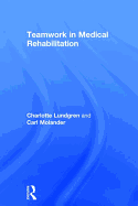 Teamwork in Medical Rehabilitation