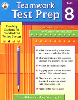 Teamwork Test Prep Grade 8 Math - Johnson, Drew, and Johnson, Cynthia, (ma