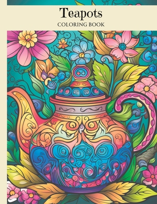 Teapots: Coloring Book - Fox, Angela