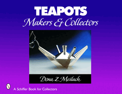 Teapots: Makers & Collectors