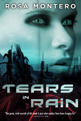 Tears in Rain - Montero, Rosa, and Thwaites, Lilit Zekulin (Translated by)