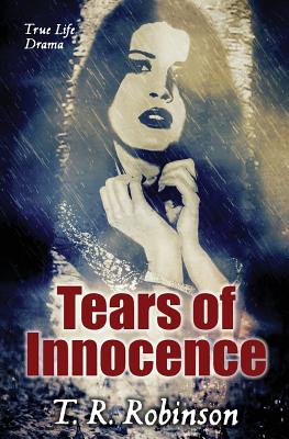 Tears of Innocence - Robinson, T R