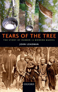 Tears of the Tree: The Story of Rubber - A Modern Marvel