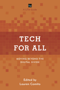 Tech for All: Moving Beyond the Digital Divide