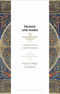 Technic and Magic: The Reconstruction of Reality
