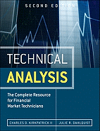 Technical Analysis: The Complete Resource for Financial Market Technicians