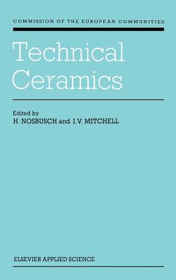 Technical Ceramics - Nosbusch, H (Editor), and Mitchell, I V (Editor)