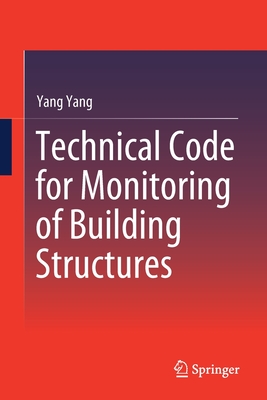 Technical Code for Monitoring of Building Structures - Yang, Yang