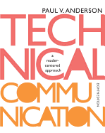 Technical Communication: A Reader-Centered Approach