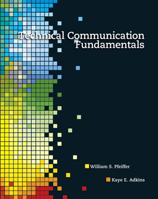 Technical Communication Fundamentals - Pfeiffer, William, and Adkins, Kaye