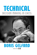 Technical Decision Making in Chess 2nd Edition