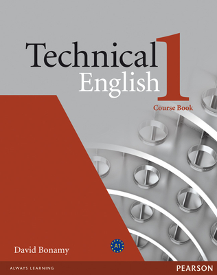 Technical English Level 1 Course Book - Bonamy, David