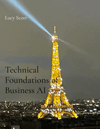 Technical Foundations of Business AI: A Prerequisite Guide to Python, Math, and Intelligent Systems
