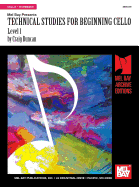 Technical Studies for Beginning Cello, Level 1