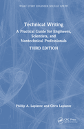 Technical Writing: A Practical Guide for Engineers, Scientists, and Nontechnical Professionals, Second Edition