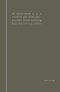 Technik Der Mikroskopischen Untersuchung Des Nervensystems