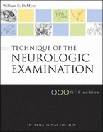 Technique of the Neurologic Examination: A Programmed Text