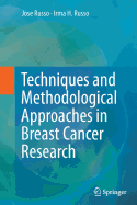 Techniques and Methodological Approaches in Breast Cancer Research