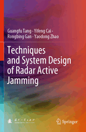 Techniques and System Design of Radar Active Jamming