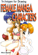 Techniques for Drawing Female Manga Characters