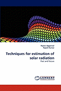 Techniques for Estimation of Solar Radiation