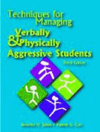 Techniques for Managing Verbally & Physically Aggressive Students