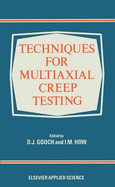 Techniques for multiaxial creep testing