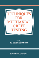 Techniques for Multiaxial Creep Testing