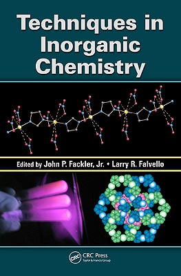 Techniques in Inorganic Chemistry - Fackler, John P, Jr. (Editor)
