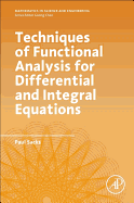 Techniques of Functional Analysis for Differential and Integral Equations