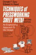 Techniques of Pressworking Sheet Metal: An Engineering Approach to Die Design