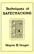 Techniques of Safecracking