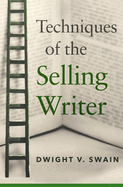 Techniques of the Selling Writer