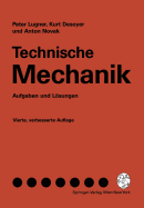 Technische Mechanik : Aufgaben und L�sungen