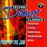 Techno Dance Classics, Vol. 1: Pump up the Jam