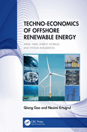 Techno-Economics of Offshore Renewable Energy: Wind, Wave, Energy Storage, and Systems Integration