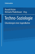 Techno-Soziologie: Erkundungen Einer Jugendkultur